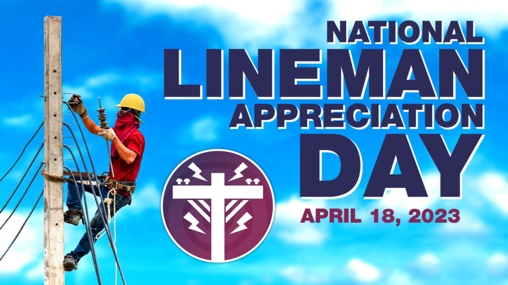National Lineman Appreciation Day 41823 Hardy